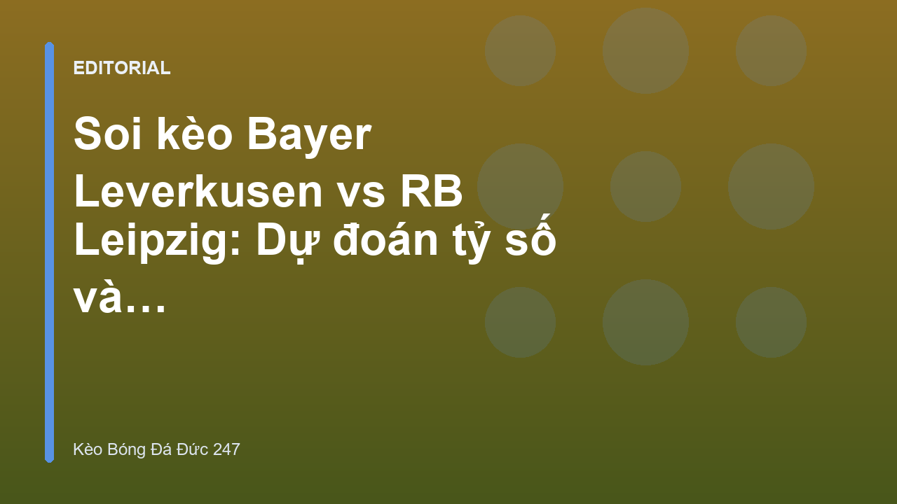 Trận đấu giữa Bayer Leverkusen và RB Leipzig tại Bundesliga