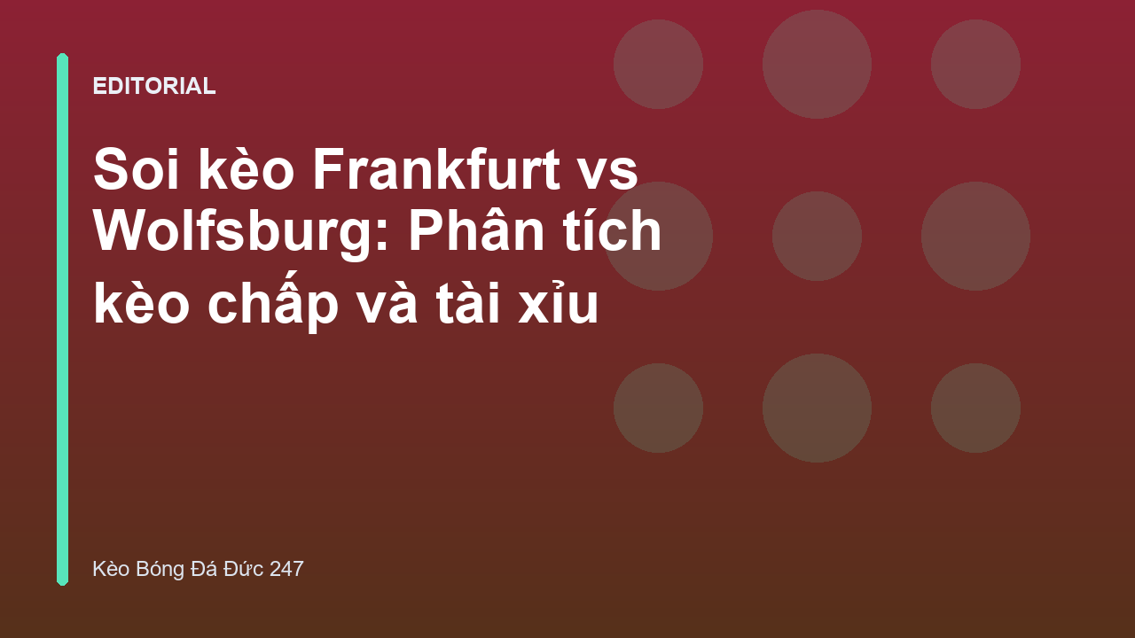 Cầu thủ Frankfurt và Wolfsburg tranh chấp bóng